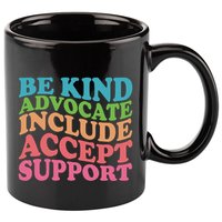 Be Kind Advocate Include Accept Support Autism Awareness 11oz C Handle Ceramic Mug
