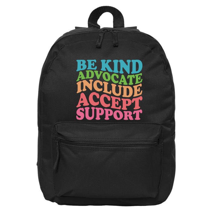 Be Kind Advocate Include Accept Support Autism Awareness 16 in Basic Backpack
