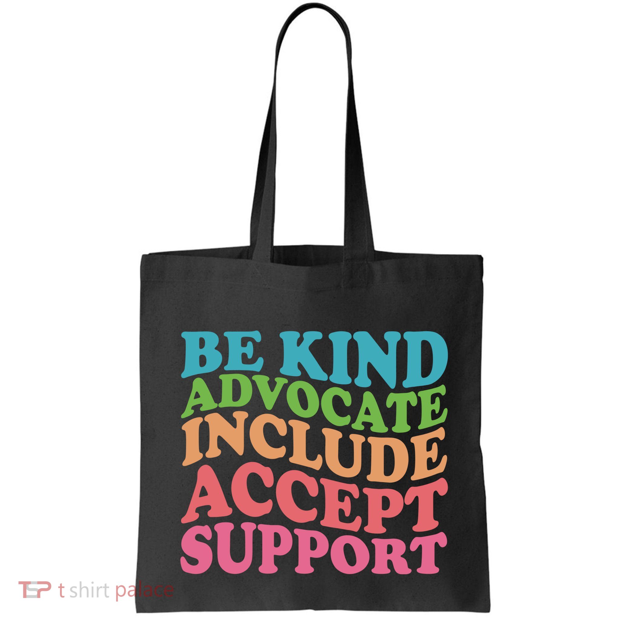 Be Kind Advocate Include Accept Support Autism Awareness Bag