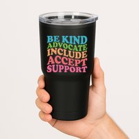 Be Kind Advocate Include Accept Support Autism Awareness Tumbler