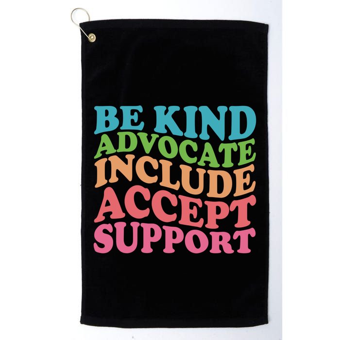 Be Kind Advocate Include Accept Support Autism Awareness Golf Towel