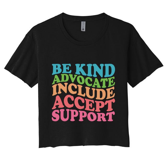 Be Kind Advocate Include Accept Support Autism Awareness Crop Top