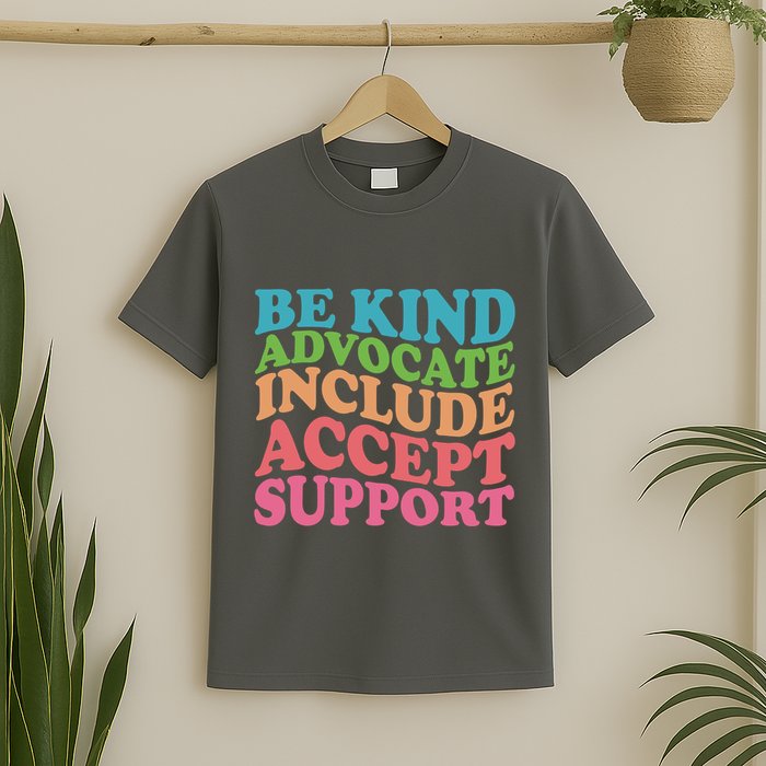 Be Kind Advocate Include Accept Support Autism Awareness T-Shirt