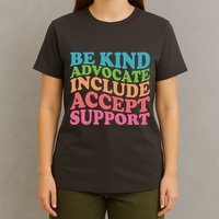 Be Kind Advocate Include Accept Support Autism Awareness T-Shirt