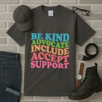 Be Kind Advocate Include Accept Support Autism Awareness Tall T-Shirt