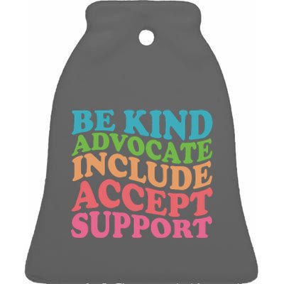 Be Kind Advocate Include Accept Support Autism Awareness Ceramic Bell Ornament