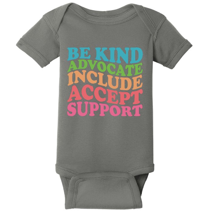 Be Kind Advocate Include Accept Support Autism Awareness Baby Bodysuit