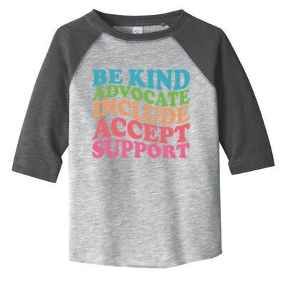 Be Kind Advocate Include Accept Support Autism Awareness Toddler Fine Jersey T-Shirt
