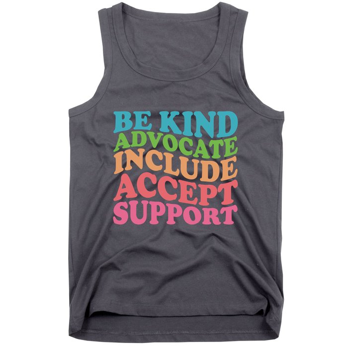 Be Kind Advocate Include Accept Support Autism Awareness Tank Top