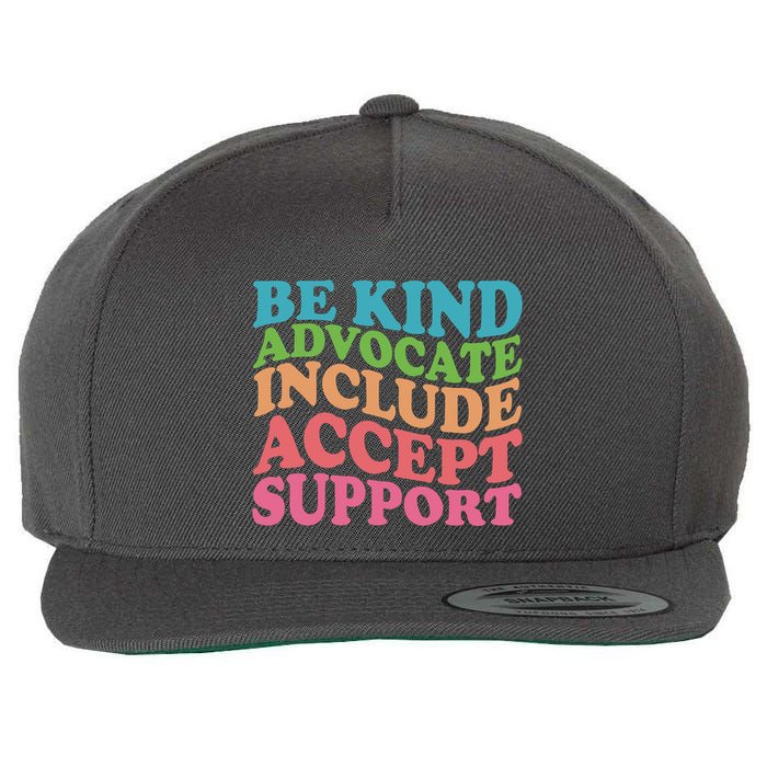 Be Kind Advocate Include Accept Support Autism Awareness Wool Snapback Cap