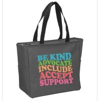 Be Kind Advocate Include Accept Support Autism Awareness Zip Tote Bag