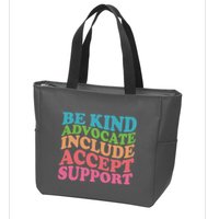 Be Kind Advocate Include Accept Support Autism Awareness Zip Tote Bag