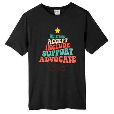 Be Kind Accept Include Support Christmas Special Education Tall Fusion ChromaSoft Performance T-Shirt