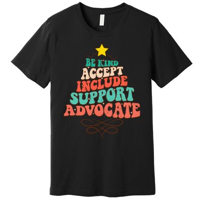 Be Kind Accept Include Support Christmas Special Education Premium T-Shirt