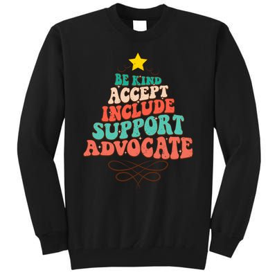 Be Kind Accept Include Support Christmas Special Education Tall Sweatshirt