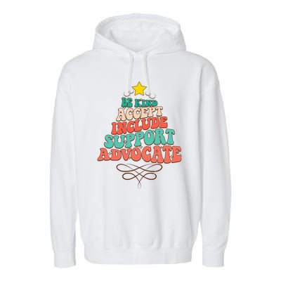 Be Kind Accept Include Support Christmas Special Education Garment-Dyed Fleece Hoodie