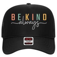 Be Kind Always Women Letter Print Inspirational High Crown Mesh Back Trucker Hat