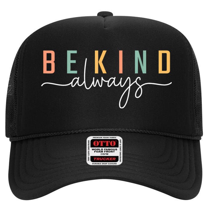 Be Kind Always Women Letter Print Inspirational High Crown Mesh Back Trucker Hat