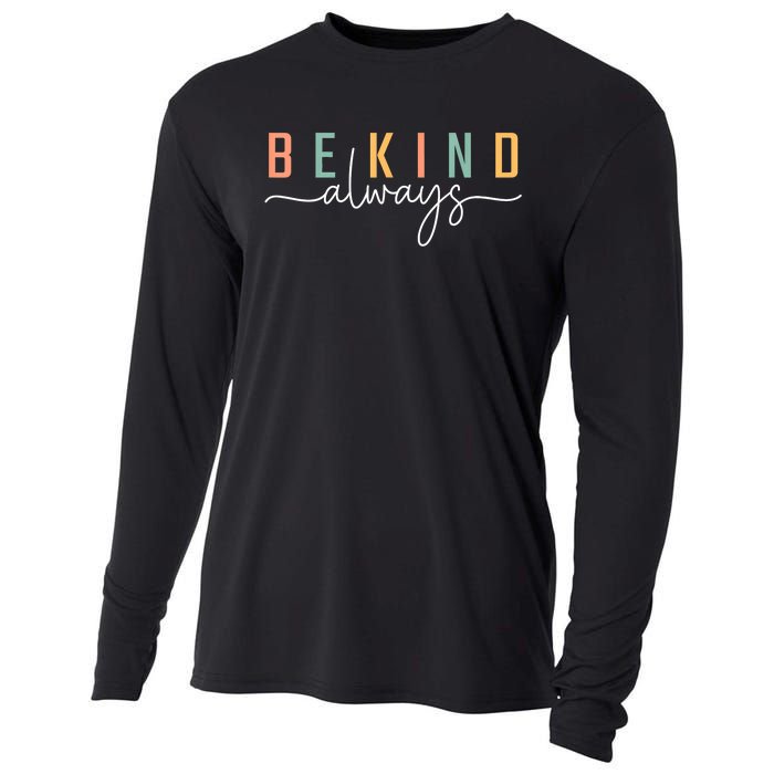 Be Kind Always Women Letter Print Inspirational Cooling Performance Long Sleeve Crew