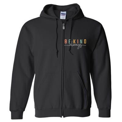 Be Kind Always Women Letter Print Inspirational Full Zip Hoodie