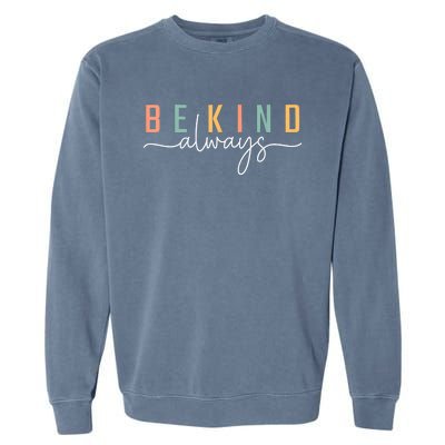 Be Kind Always Women Letter Print Inspirational Garment-Dyed Sweatshirt