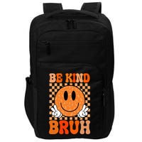 Be Kind Bruh Anti Bullying Smile Face Impact Tech Backpack