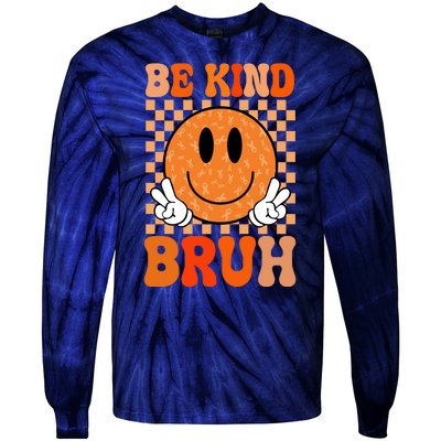 Be Kind Bruh Anti Bullying Smile Face Tie-Dye Long Sleeve Shirt