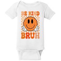 Be Kind Bruh Anti Bullying Smile Face Baby Bodysuit