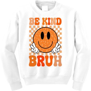 Be Kind Bruh Anti Bullying Smile Face Kids Sweatshirt