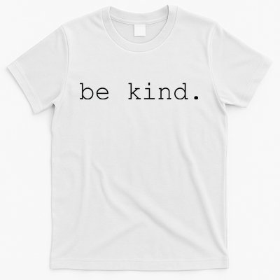 Be Kind T-Shirt