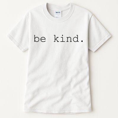 Be Kind Tall T-Shirt