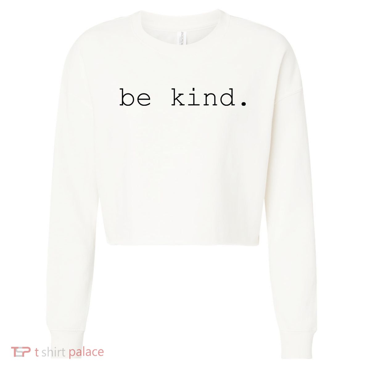Be Kind Cropped Pullover Crew