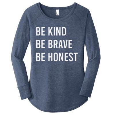 Be Kind Be Brave Be Honest Motivational Women's Perfect Tri Tunic Long Sleeve Shirt