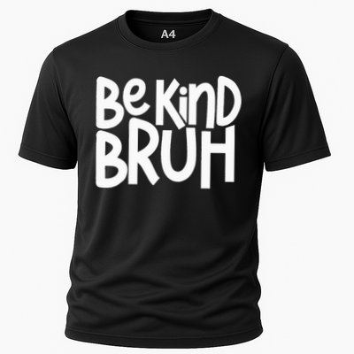 Be Kind Bruh Anti Bullying Kindness Orange Unity Day Cooling Performance Crew T-Shirt