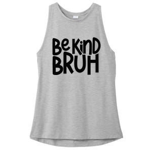 Be Kind Bruh Anti Bullying Kindness Orange Unity Day Ladies PosiCharge Tri-Blend Wicking Tank