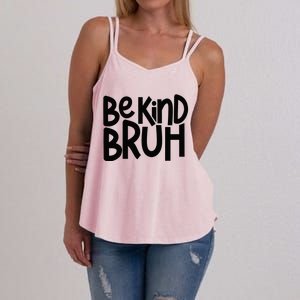 Be Kind Bruh Anti Bullying Kindness Orange Unity Day Women's Strappy Tank