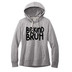 Be Kind Bruh Anti Bullying Kindness Orange Unity Day Women's Fleece Hoodie