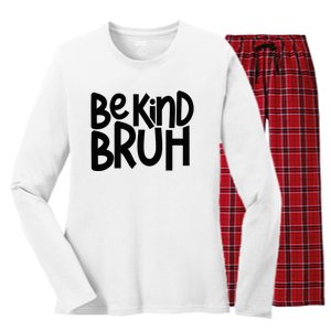 Be Kind Bruh Anti Bullying Kindness Orange Unity Day Women's Long Sleeve Flannel Pajama Set 