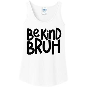 Be Kind Bruh Anti Bullying Kindness Orange Unity Day Ladies Essential Tank