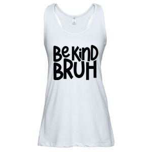 Be Kind Bruh Anti Bullying Kindness Orange Unity Day Ladies Essential Flowy Tank