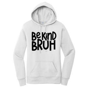 Be Kind Bruh Anti Bullying Kindness Orange Unity Day Women's Pullover Hoodie