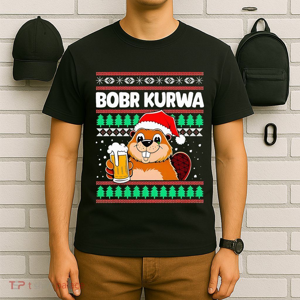 Bobr Kurwa Bober X Xmas Christmas Beer Kurwa Bober Xmas Beer T-Shirt