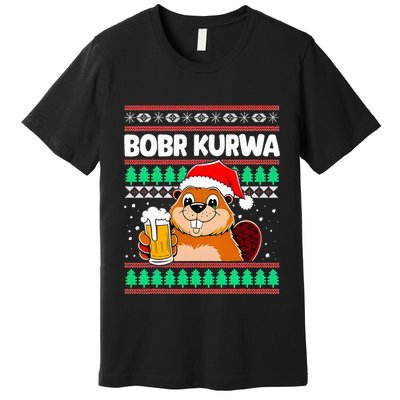 Bobr Kurwa Bober X Xmas Christmas Beer Kurwa Bober Xmas Beer Premium T-Shirt