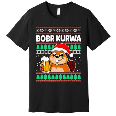 Bobr Kurwa Bober X Xmas Christmas Beer Kurwa Bober Xmas Beer Premium T-Shirt