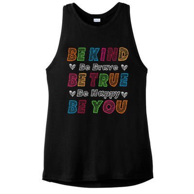 Be Kind Be Brave Be True Be Happy Be You Positive Quote Ladies PosiCharge Tri-Blend Wicking Tank