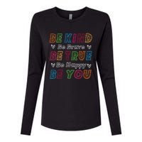 Be Kind Be Brave Be True Be Happy Be You Positive Quote Womens Cotton Relaxed Long Sleeve T-Shirt