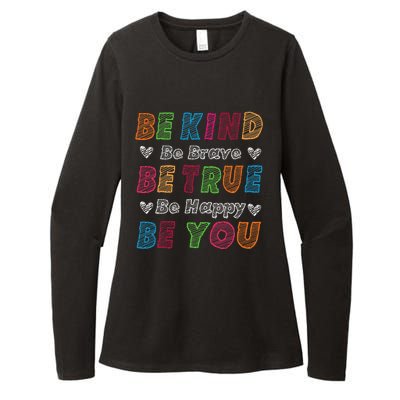 Be Kind Be Brave Be True Be Happy Be You Positive Quote Womens CVC Long Sleeve Shirt