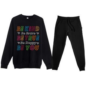 Be Kind Be Brave Be True Be Happy Be You Positive Quote Premium Crewneck Sweatsuit Set