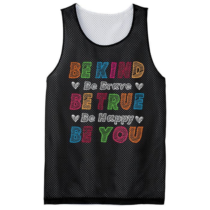 Be Kind Be Brave Be True Be Happy Be You Positive Quote Mesh Reversible Basketball Jersey Tank