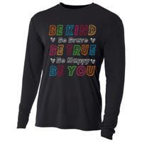 Be Kind Be Brave Be True Be Happy Be You Positive Quote Cooling Performance Long Sleeve Crew